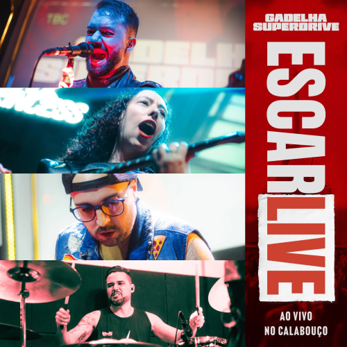 Gadelha Superdrive : Escarlive (Ao Vivo no Calabouço, 2024)